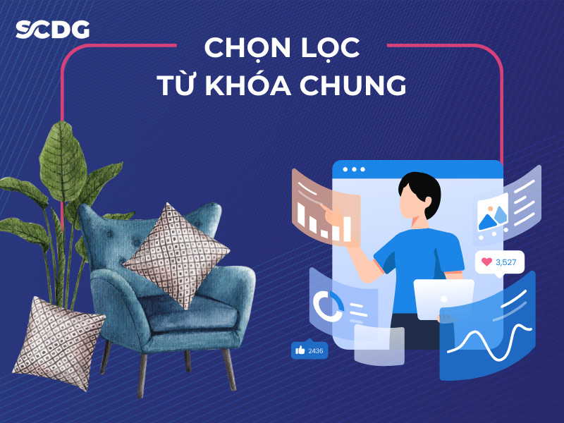 Chọn từ khóa chung để mở rộng tệp khách hàng tiềm năng